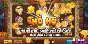 Nổ Hũ - 8KBET